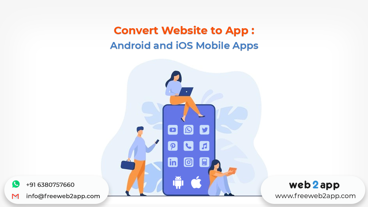 Convert Website to App Android and iOS Mobile Apps - Freeweb2app