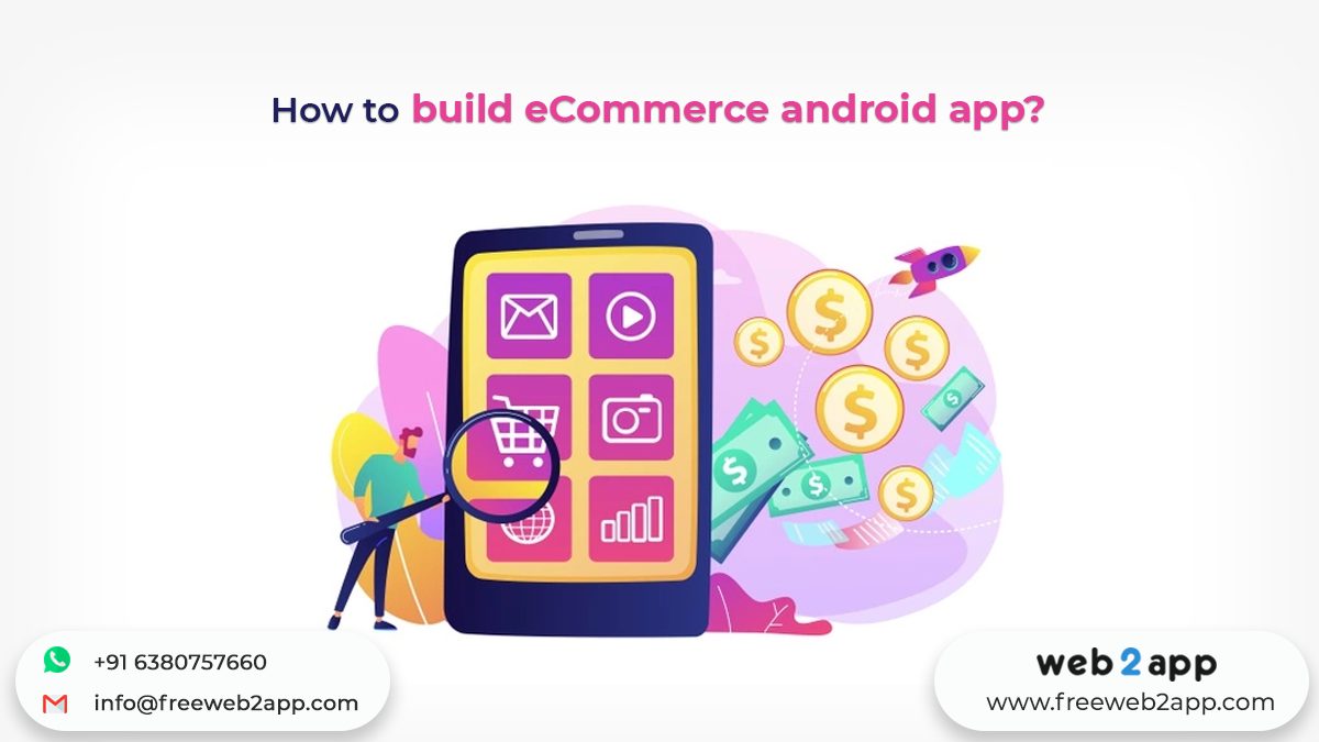 How to Build eCommerce Android App - Freeweb2app