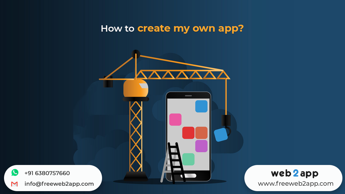 How to Create My Own App - Freeweb2app