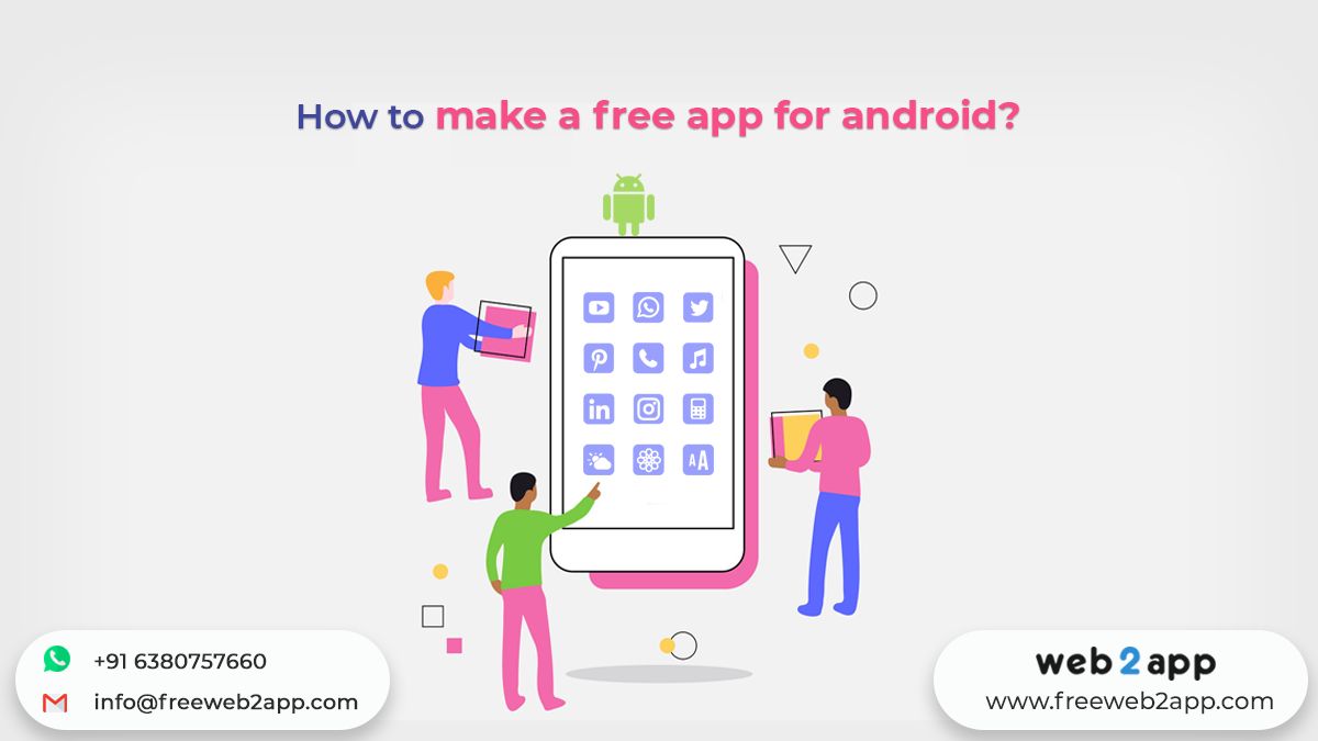 How to Make a Free App For Android - Freeweb2app