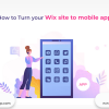 How to Turn your Wix site to mobile app - Freeweb2app