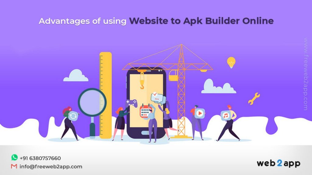 Advantages of using Website to Apk Builder Online