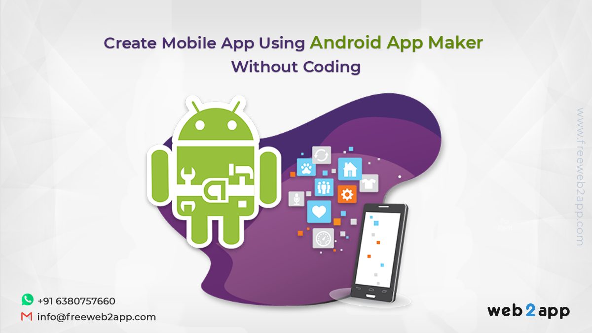 Create Mobile App Using Android App Maker Without Coding-freeweb2app