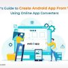Beginner's Guide to Create Android App From Website Using Online App Converters - Freeweb2app