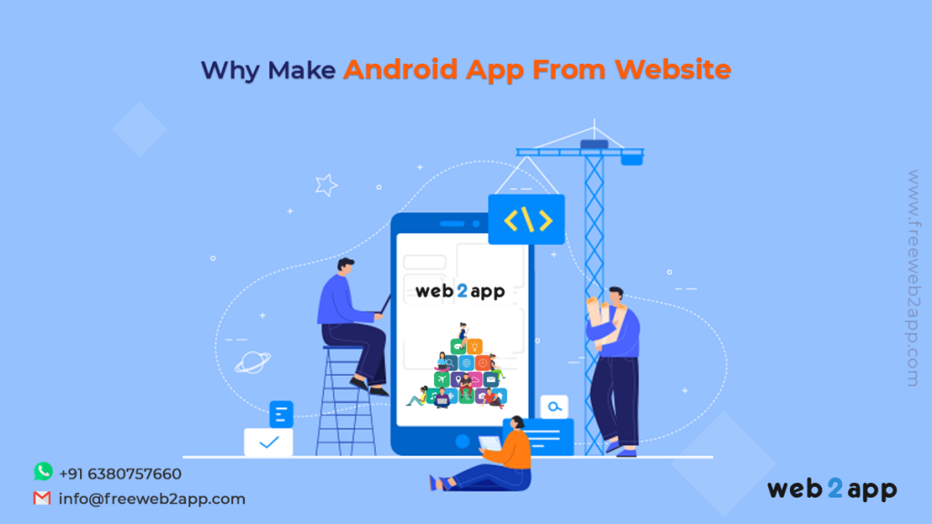 Why Make Android App From Website-freeweb2app