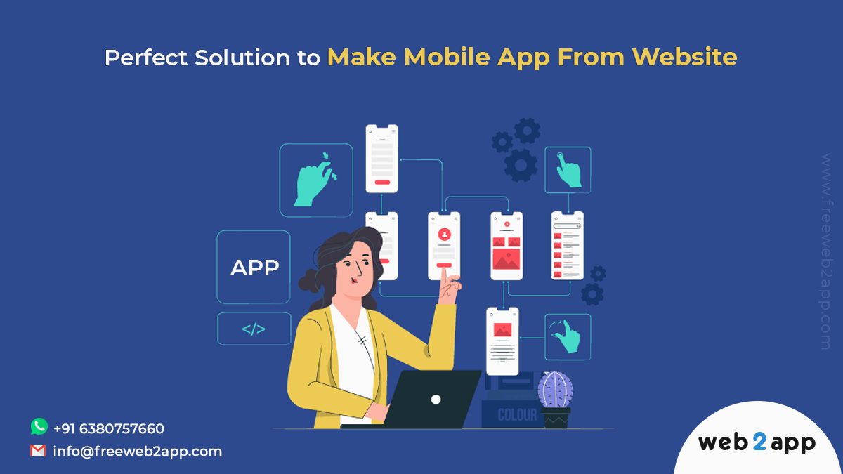 Perfect Solution to Make Mobile App From Website - Freeweb2app