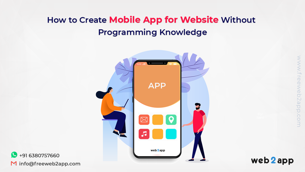 How to Create Mobile App for Website Without Programming Knowledge - Freeweb2app