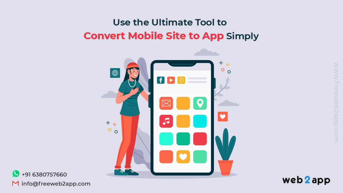 Use the Ultimate Tool to Convert Mobile Site to App Simply - Freeweb2app