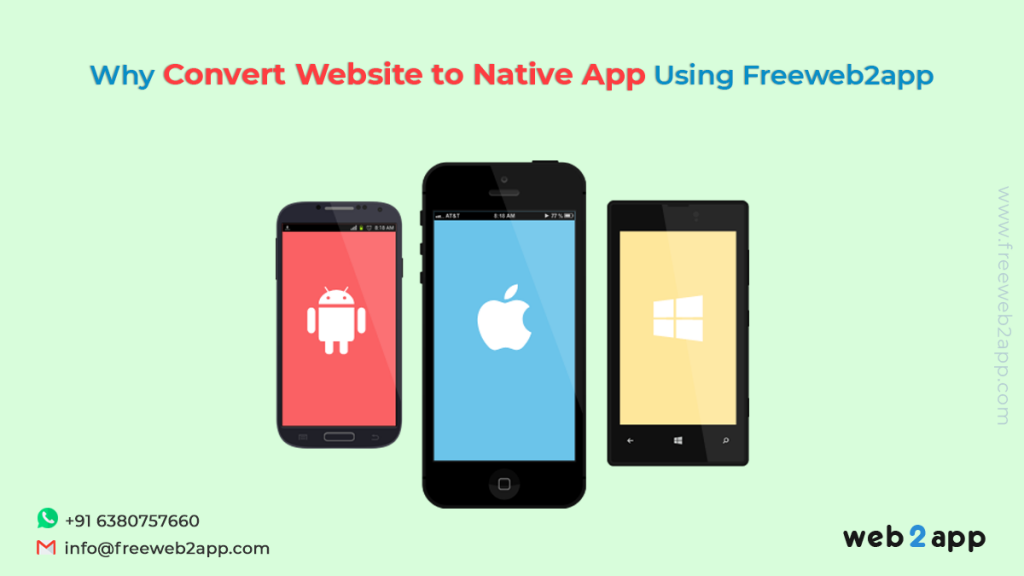 Why Convert Website to Native App Using Freeweb2app