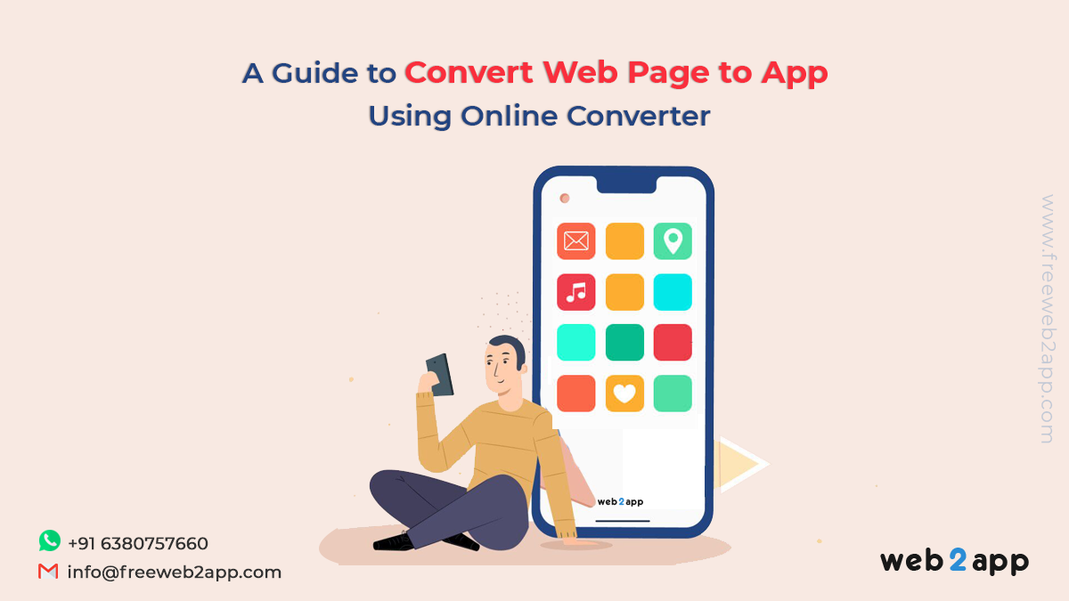 A Guide to Convert Web Page to App Using Online Converter - Freeweb2app