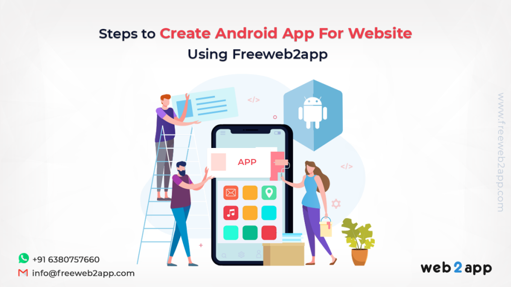 Steps to Create Android App For Website Using Freeweb2app