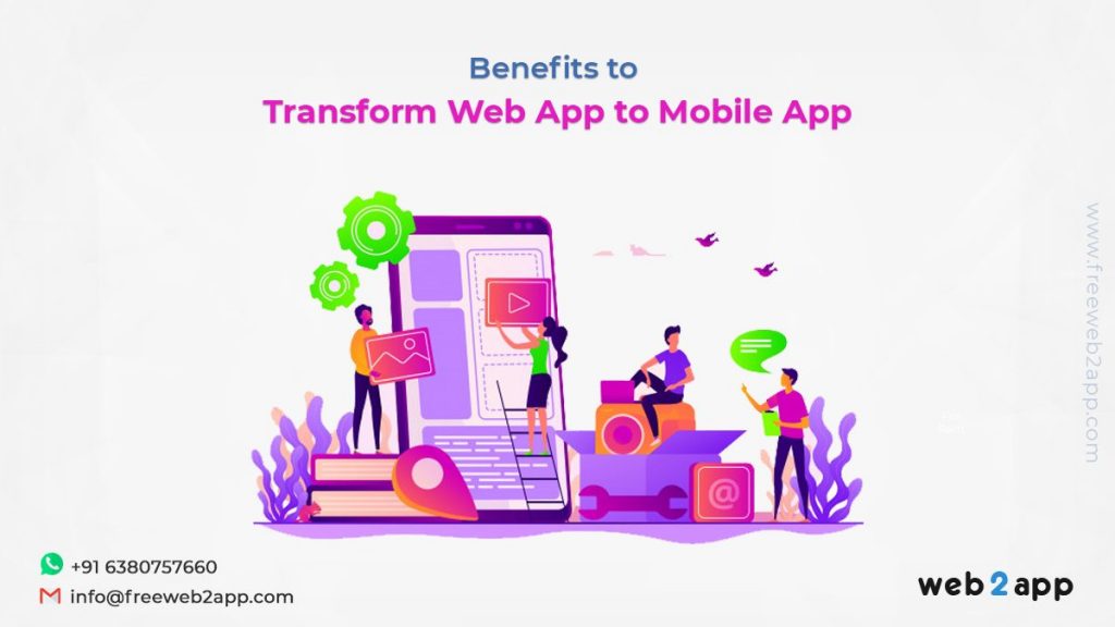 Benefits to Transform Web App to Mobile App - Freeweb2app