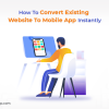 How To Convert Existing Website To Mobile App Instantly - Freeweb2app