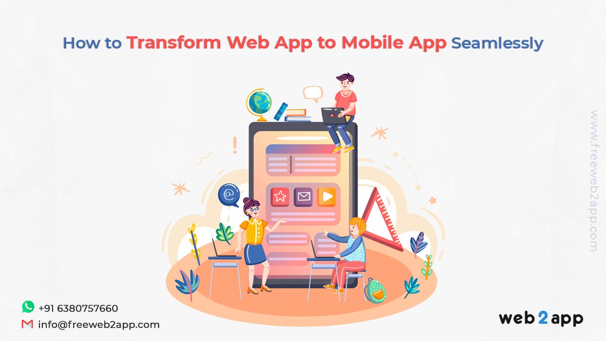 How to Transform Web App to Mobile App Seamlessly - Freeweb2app