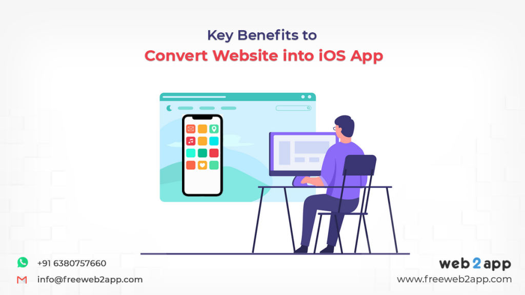 Key Benefits to Convert Website into iOS App - Freeweb2app