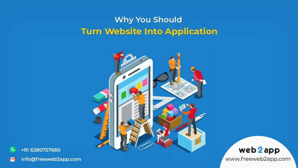 Why You Should Turn Website into Application - Freeweb2app