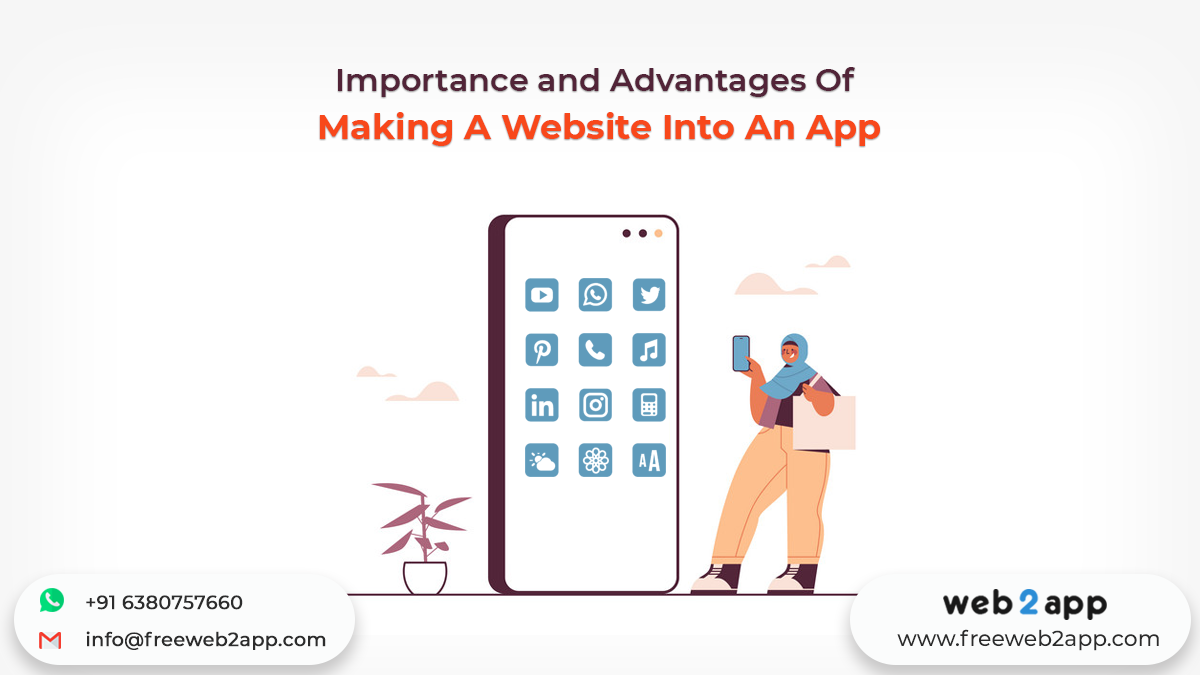 Importance and Advantages Of Making A Website Into An App