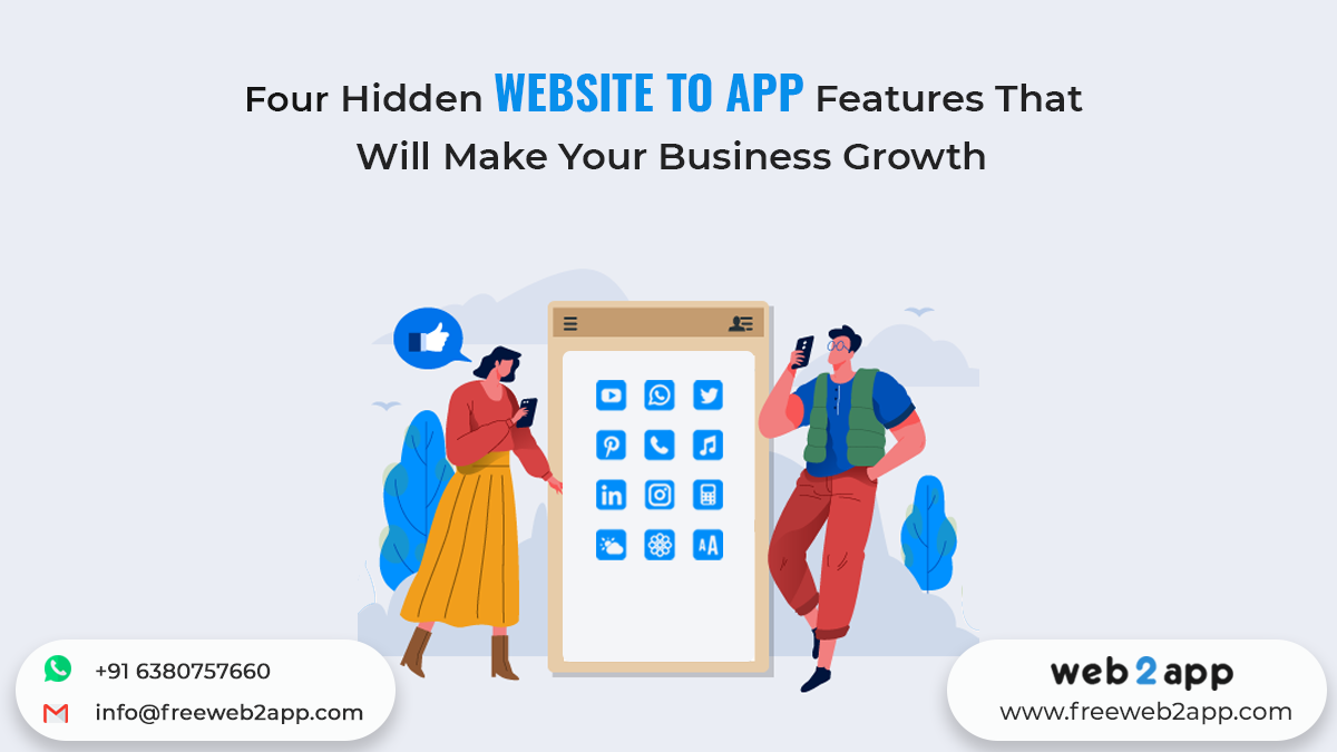 Four Hidden Website To App Features That Will Make Your Business Growth - Freeweb2app