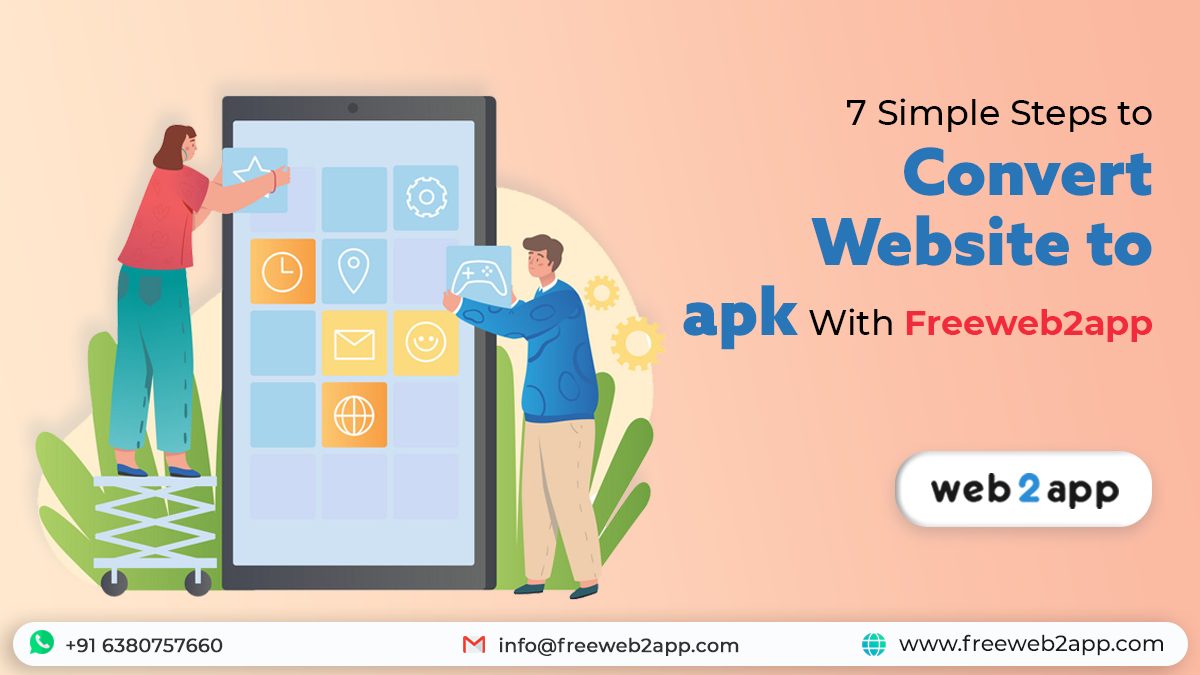 7 Simple Steps to Convert Website to apk With Freeweb2app