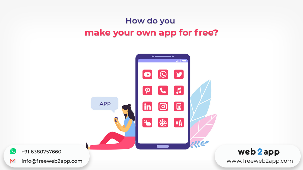 How do you make your own app for free? | Freeweb2App